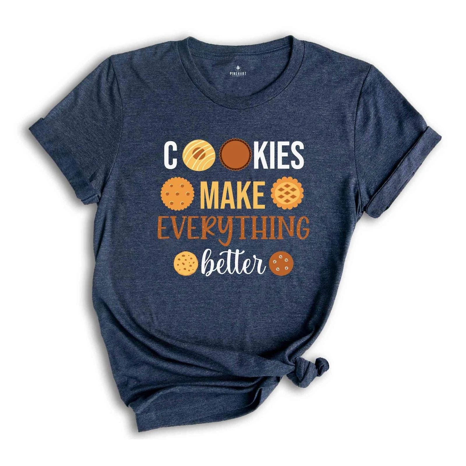 Cookies Make Everything Make Better Shirt, Funny Christmas Shirt, Cute Christmas