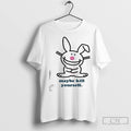 Classic Happy Bunny Maybe Kill Yourself