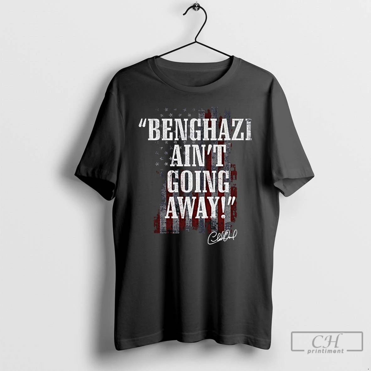 Classic Charlies Legacy Alive Charlie Kirk Benghazi Aint Going Away American Flag T Shirts