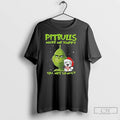 Classic Grinch Pitbulls Make Me Happy You Not So Much Christmas
