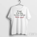 Classic The Frog Suits Were Sold Out T Shirts