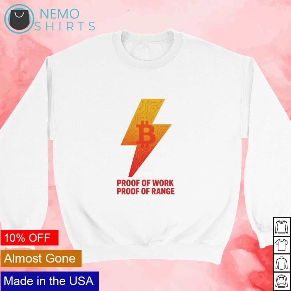 Proof of Work Proof of Range Bitcoin Lightning Bolt shirt