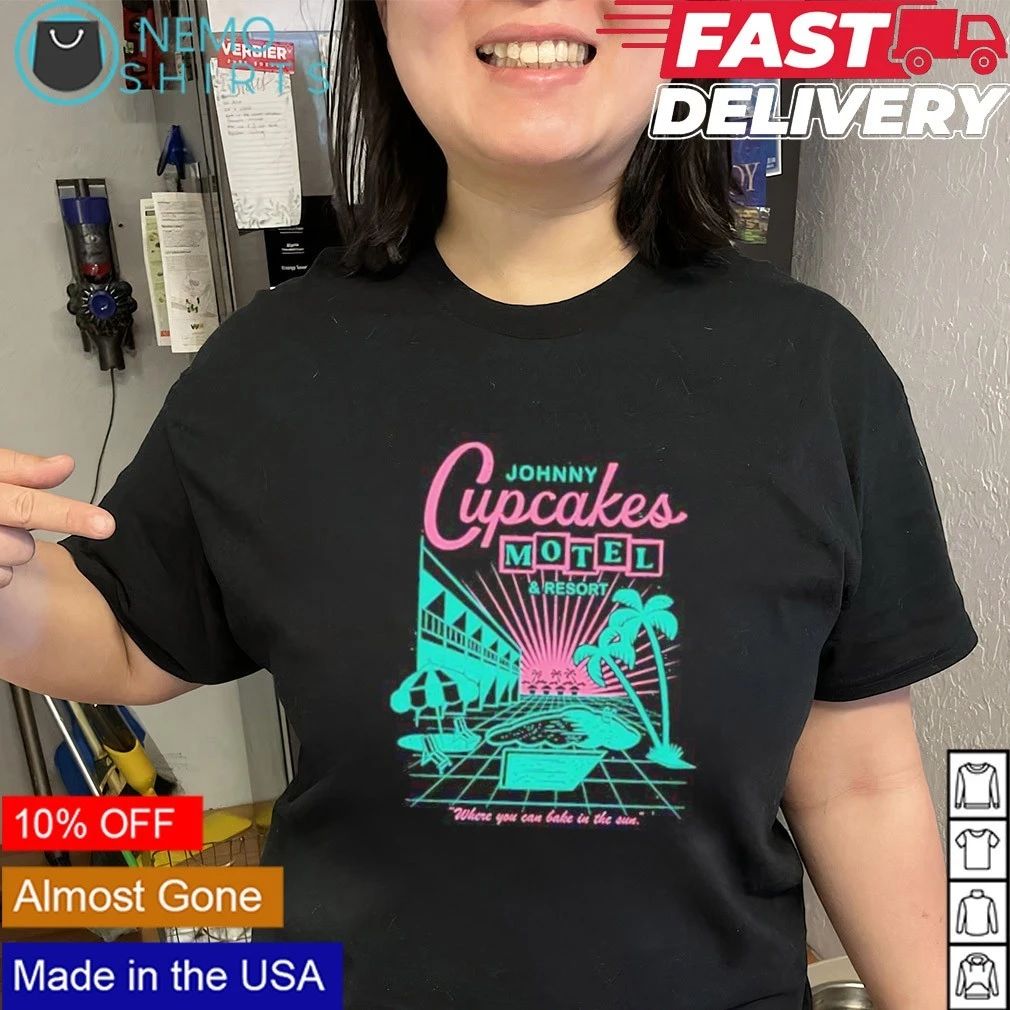 Johnny Cupcakes Motel & Resort Where You Can Bake in the Sun shirt