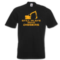 Still plays with DIGGERS funny digger driver JCB mens womens t-shirt gift idea