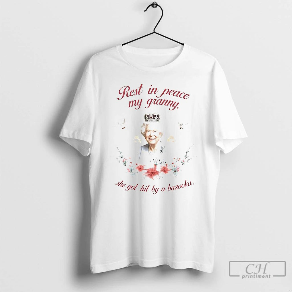 Classic Rest In Peace My Granny She Got Hit By A Bazooka T Shirts Sweater