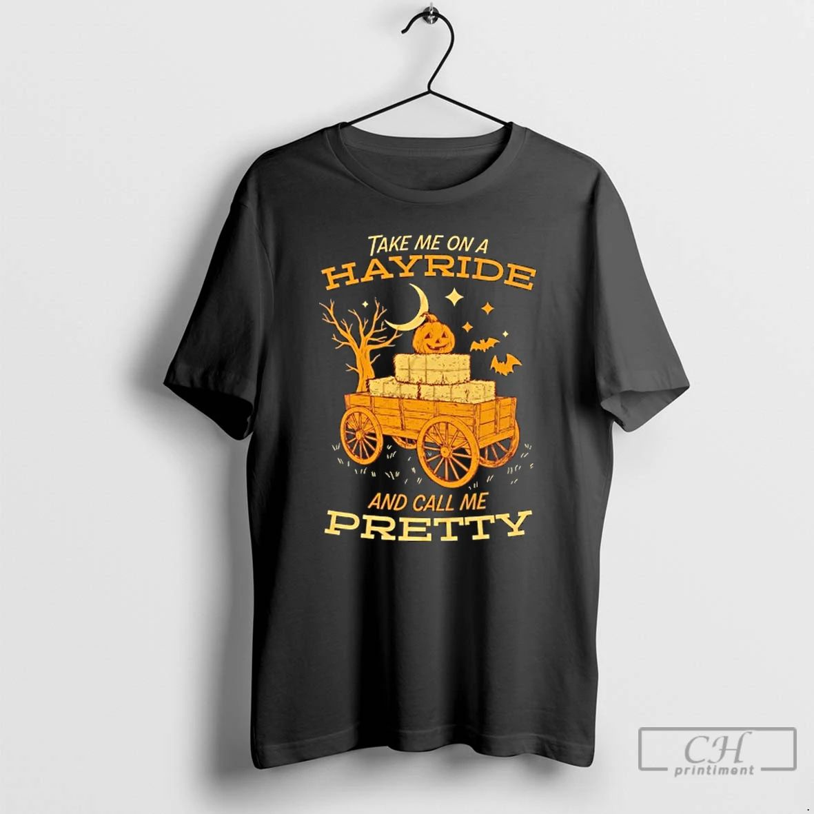 Classic Take Me On A Hayride And Call Me Pretty T Shirts
