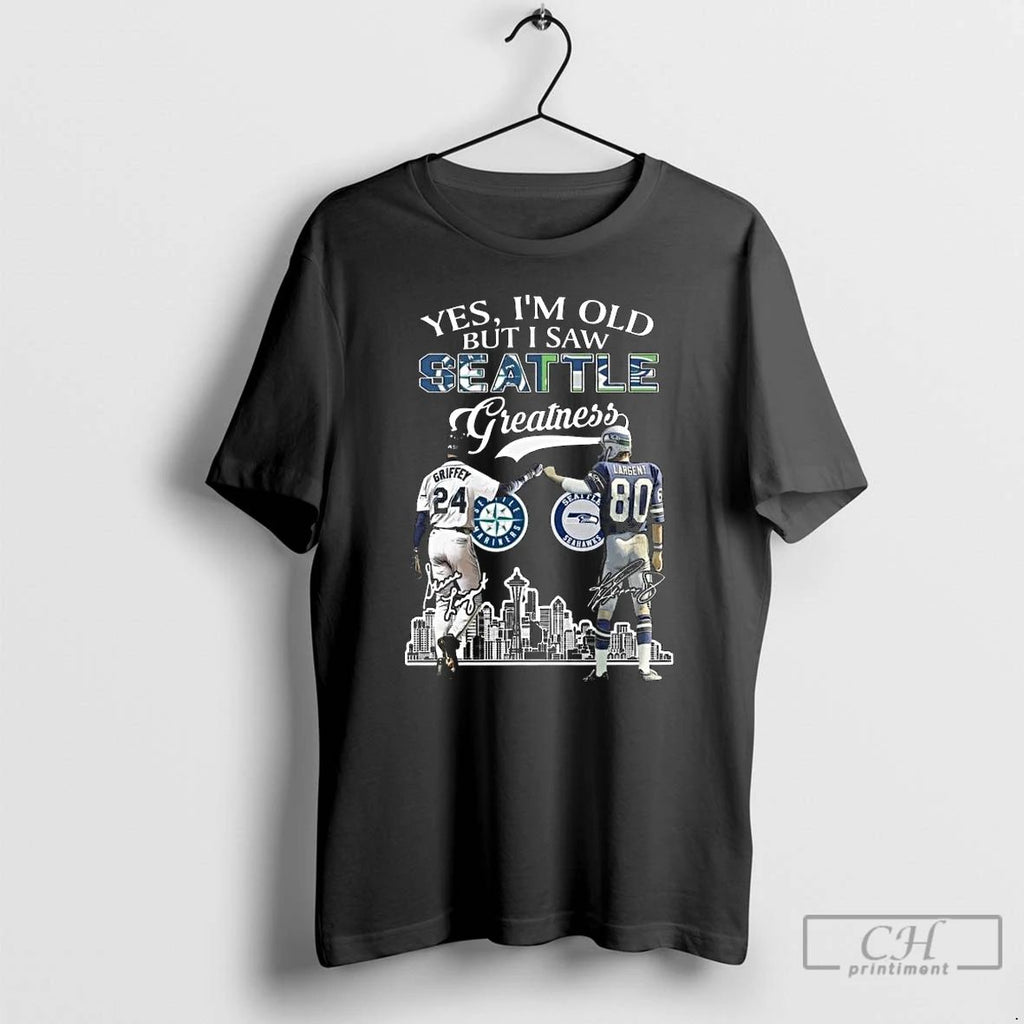 Classic Yes Im Old But I Saw Seattle Greatness Griffey And Largent Signatures 2025 Long