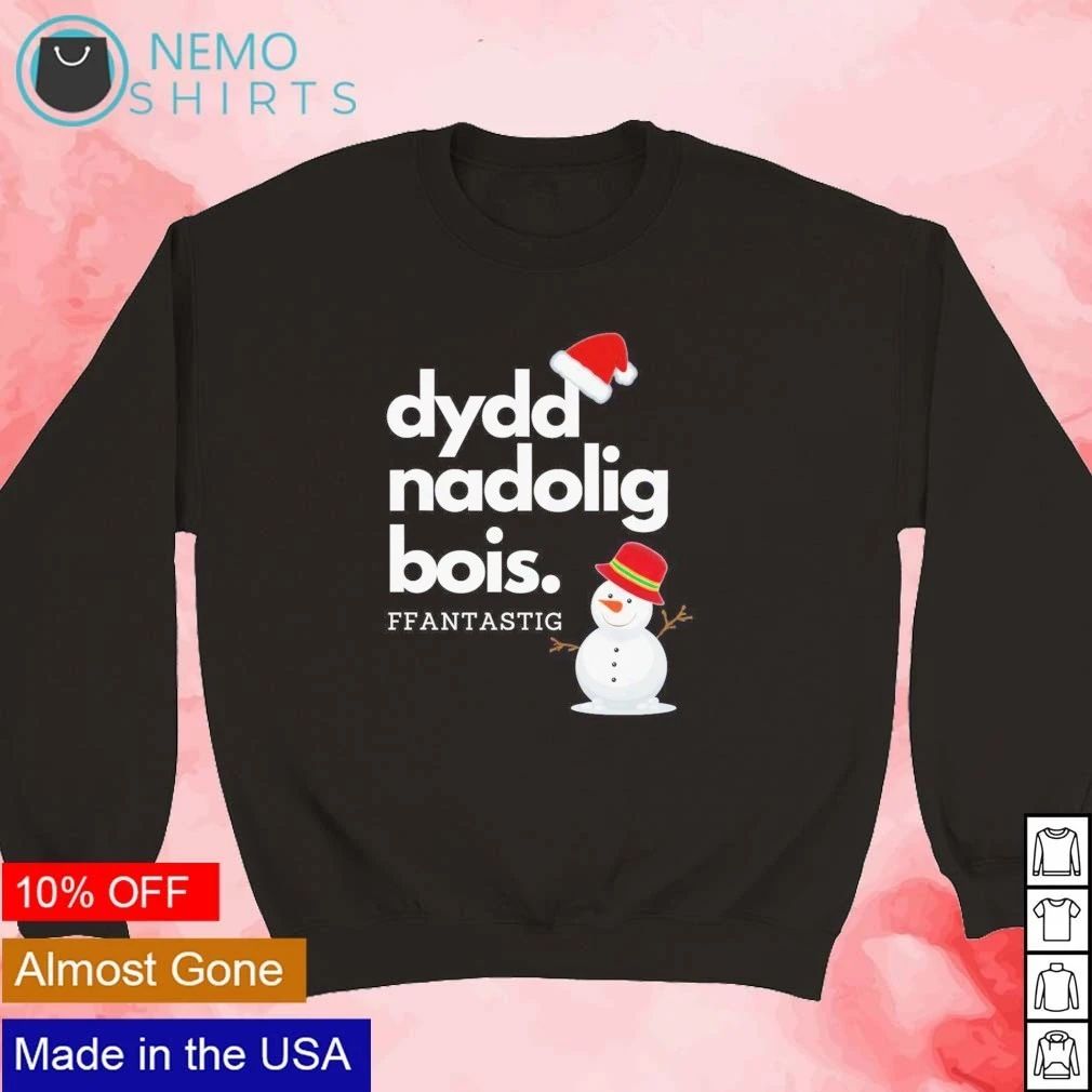 Dydd Nadolig Bois Ffantastig Welsh Christmas shirtDydd Nadolig Bois Ffantastig Welsh Christmas shirt