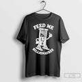 Premium Feed Me Billionaires