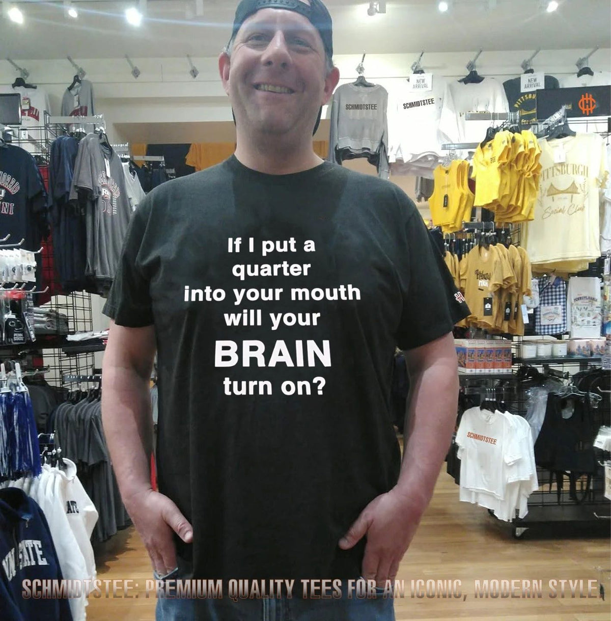If I Put a Quarter into Your Mouth Will Your Brain Turn On shirt