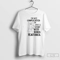 Classic Tom Cat Im Not Complicated Im Just A Story With Bonus Features T Shirts