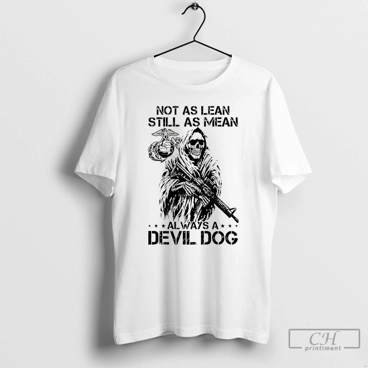 Classic Not As Lean Still As Mean Always A Devil Dog T Shirts