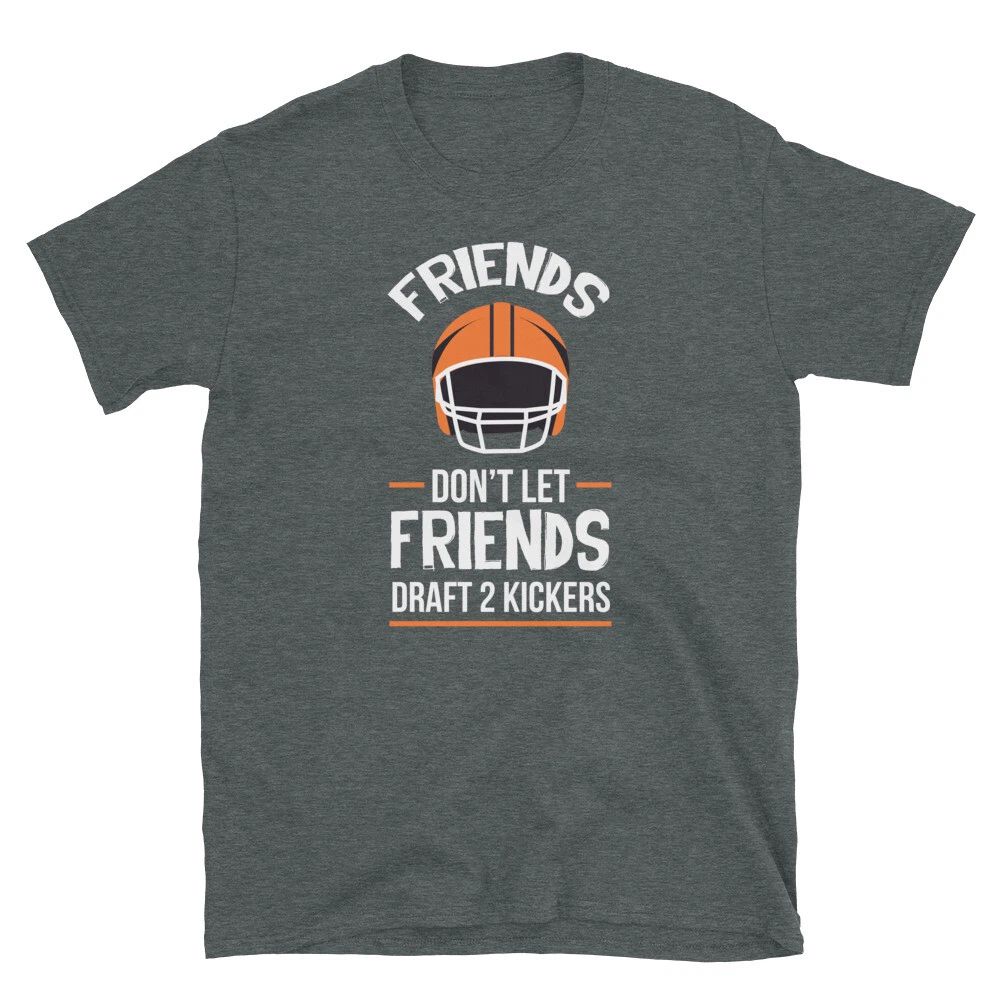 Fantasy Football Don't Let Friends Draft 2 Kickers Short-Sleeve Unisex T-Shirt