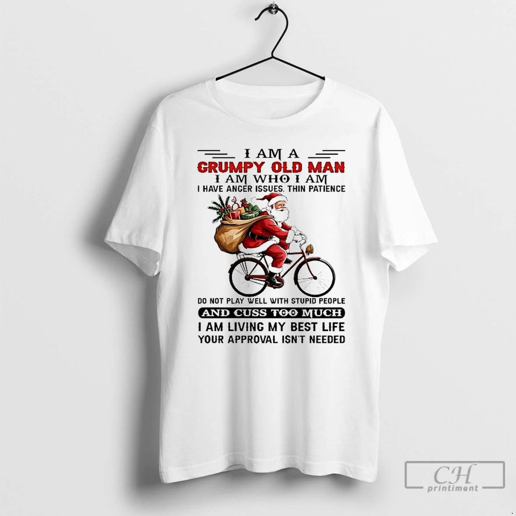 Classic Santa Riding Bike I Am A Grumpy Old Man I Am Who I Am
