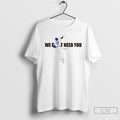 Classic Shohei Ohtani We Dont Need You World Series 2025 T Shirts