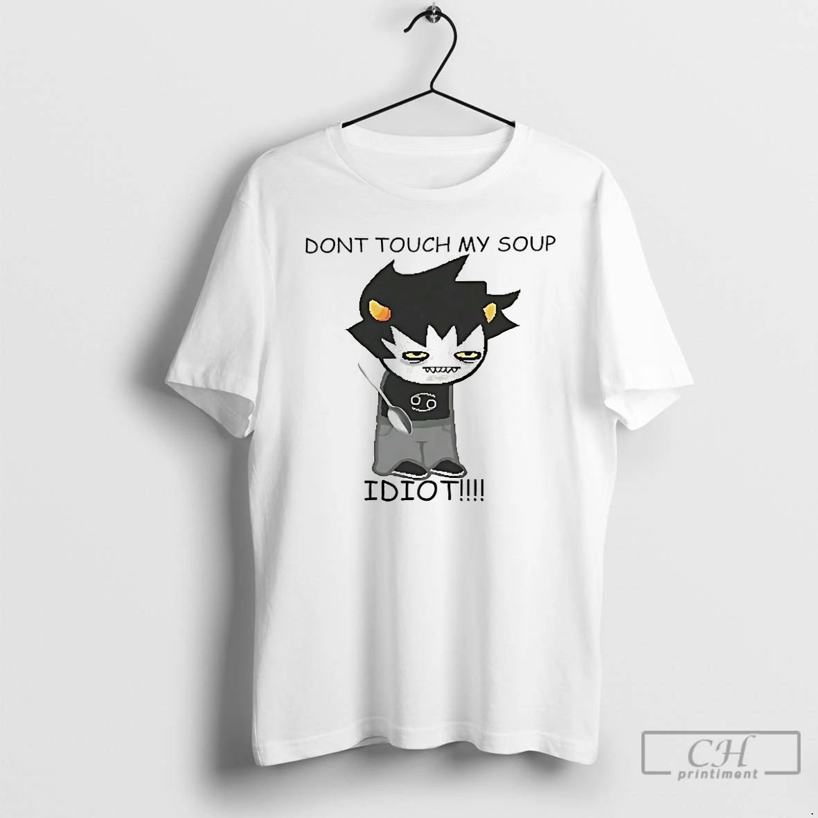 Classic Karkat Vantas Dont Touch My Soup Idiot T Shirts