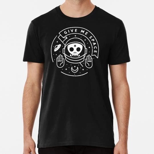 Give Me Space S to 5XL Made in the USA T-Shirt