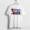 Premium Defend Fair Elections California No On Proposition 50 T Shirts