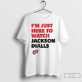 Classic Im Just Here To Watch Jackson Dialls Western Kentucky T Shirts