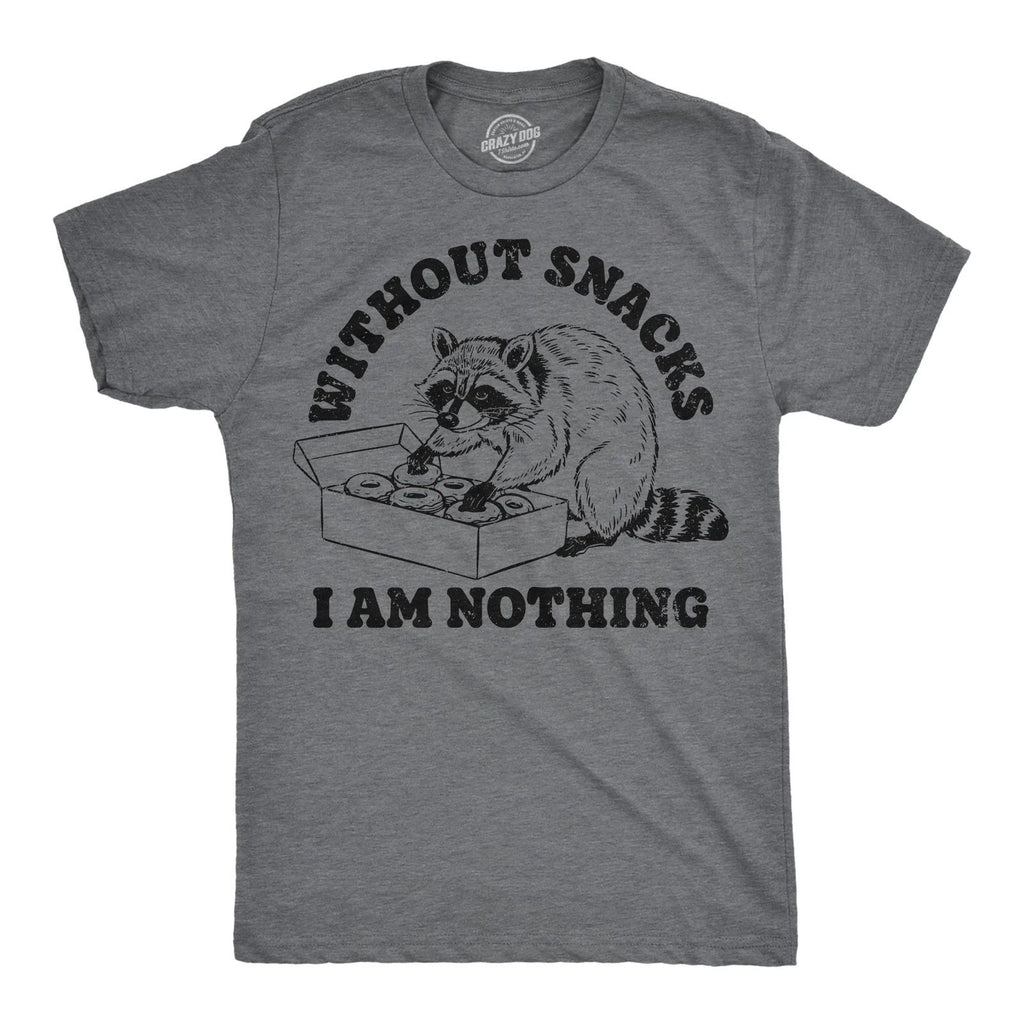 Mens Funny T Shirts Without Snacks I Am Nothing Sarcastic Graphic Novelty Tee