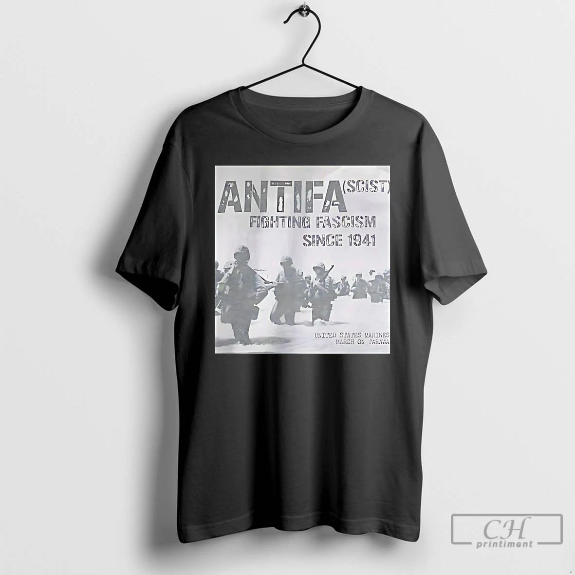 Classic Antifa Scist Fighting Fascism Since 1941 United States Marines March On Tarawa T Shirts