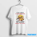 Duck I Got About 5 Personalities Youre Gonna Get Whoever Wakes Up First Tshirts Sweater