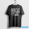 Cat I Get Enough Exercise Just Pushing My Luck Tshirts Sweater
