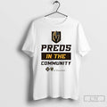 Classic Vegas Golden Knights Preds In The Community T Shirts