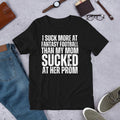 I suck More at Fantasy Football Last Place Loser Worst Fantasy Team t-shirt