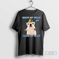 Trending Pibble Wash Clean My Belly T Shirts