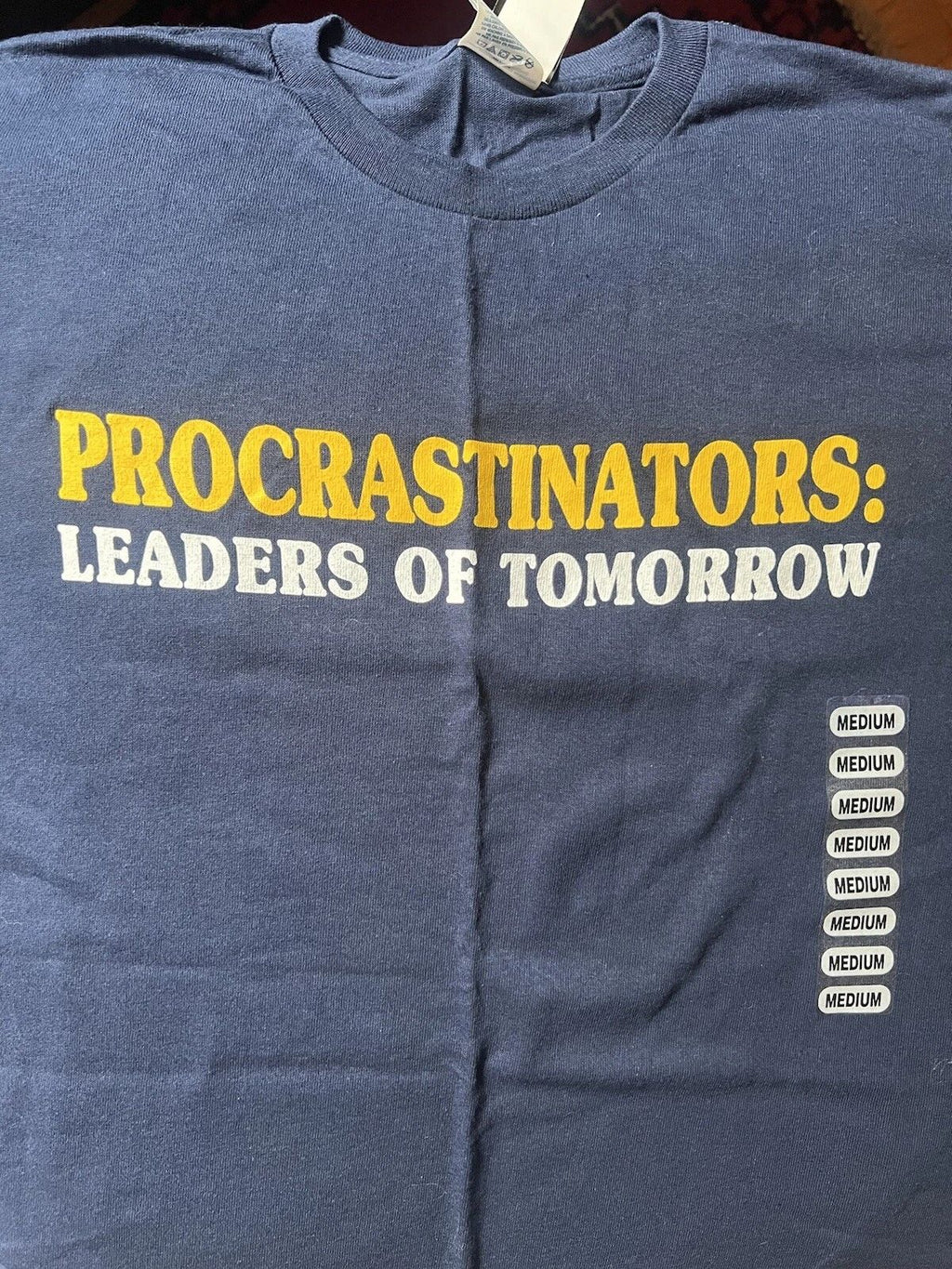 Procrastinators Leaders of Tomorrow T-shirt, Adult Medium, New, Delta Pro Weight
