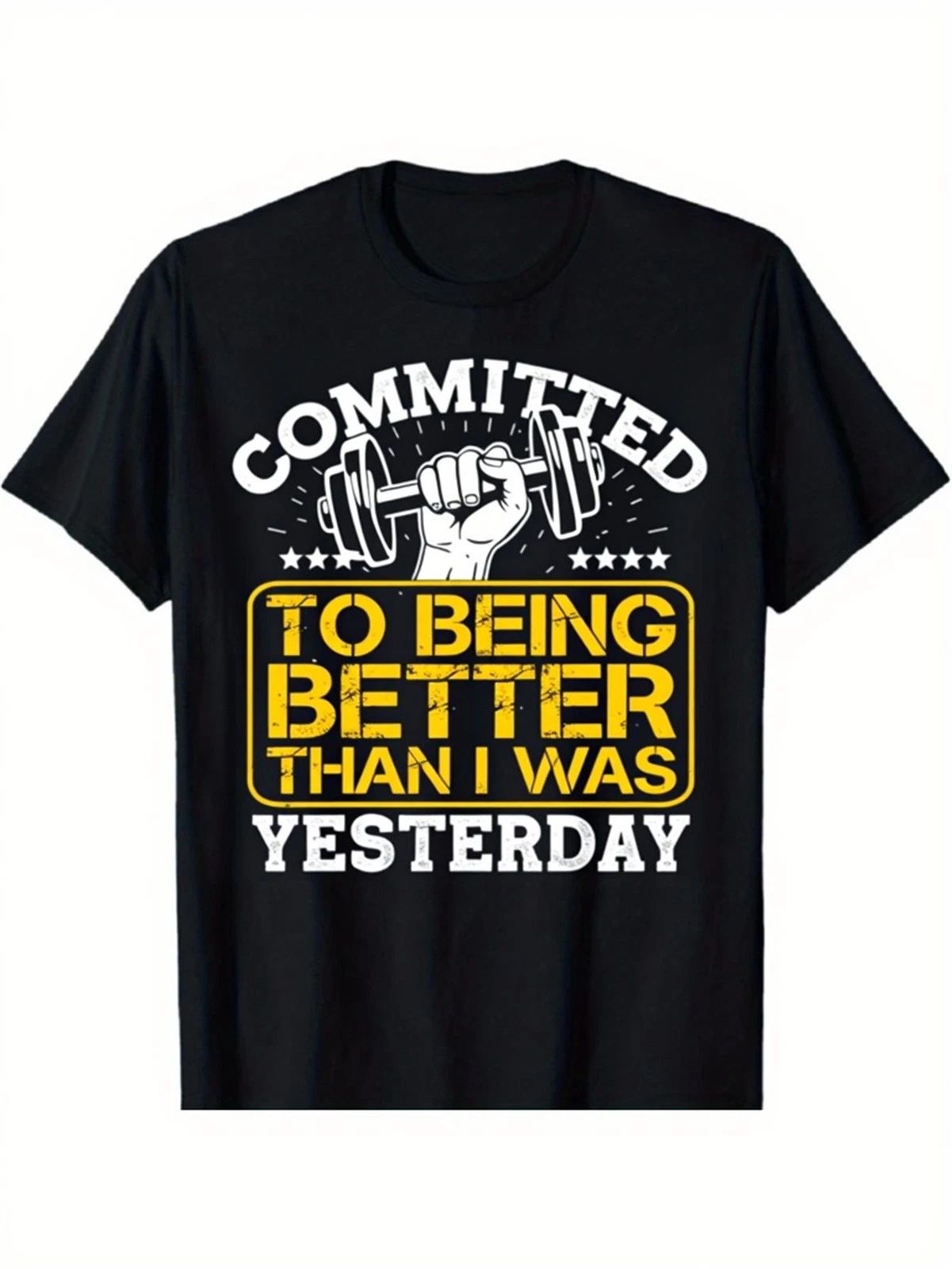 Men'S Motivational Graphic T-Shirt  Committed to Being Better Than I Was Yeste