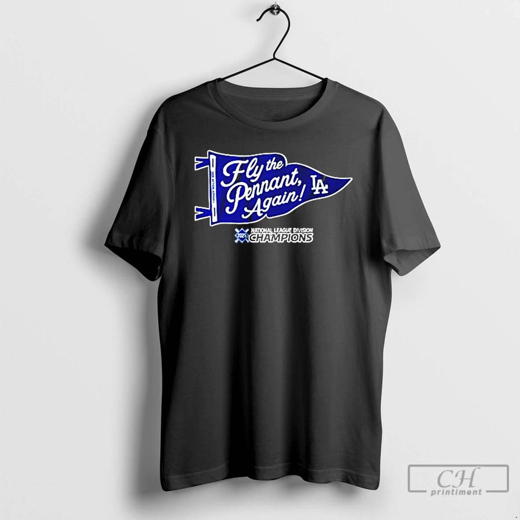 Classic Fly The Pennant La Dodgers National League Division Champions 2025 T Shirts