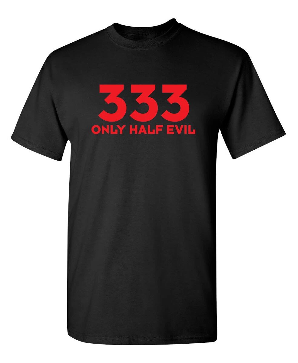 Only Half Evil Sarcastic Humor Graphic Super Soft Ring Spun Funny T Shirt