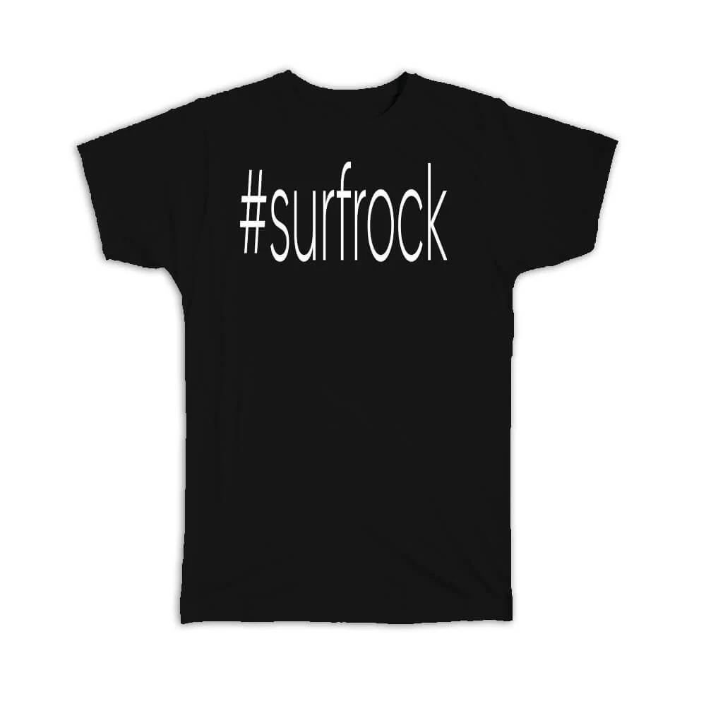 Gift T-Shirt : Hashtag Surfrock Hash Tag Social Media