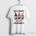 Premium Gnome Christmas Of Fuckoffee Stir And Shove It T Shirts