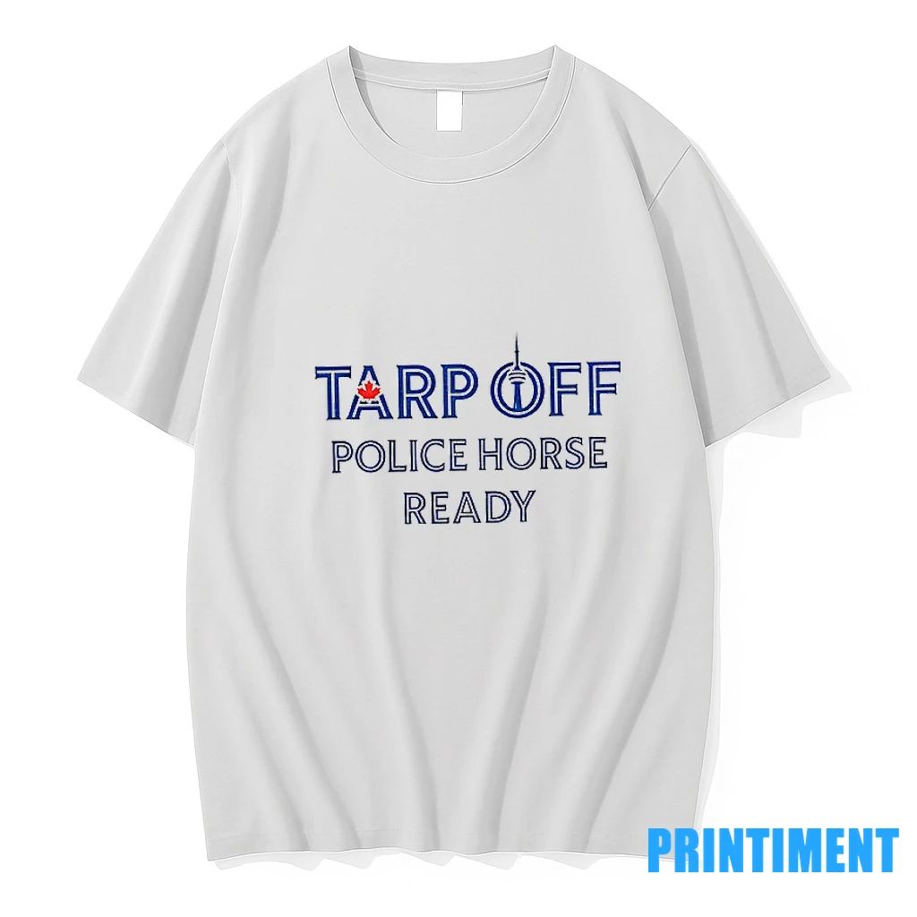 Toronto Blue Jays Tarp Off Police Horse Ready Mlb Baseball 2025 Tshirts Sweater