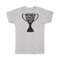 Gift T-Shirt : Worlds Smallest Penis Funny Friend Sarcastic Christmas