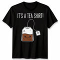 It'S A Tea Shirt Funny Kawaii Cute Tea Humour Unisex Tshirt