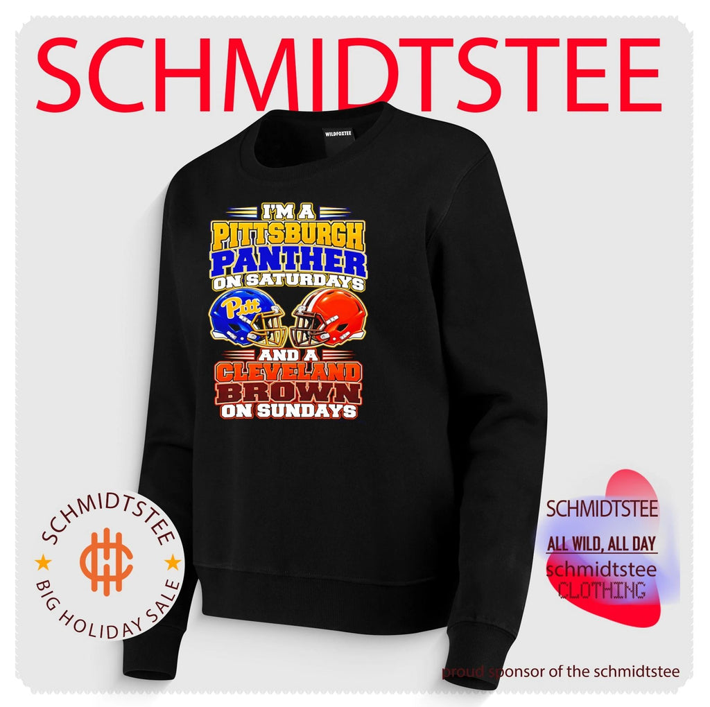 I’m a Pittsburgh Panther on Saturdays and a Cleveland Brown on Sundays shirt
