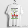Premium Grinch Listen Im A Vice Person So If Im A Bitch To You Christmas