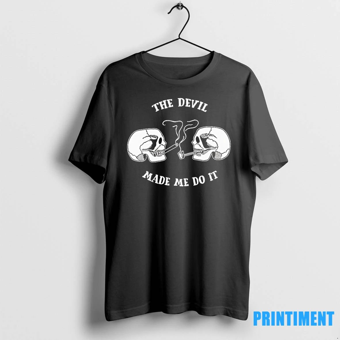 Skulls Smoking Pipe The Devil Made Me Do It Tshirts Sweater