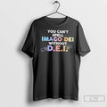 Classic You Cant Spell Imago Dei Without D E I