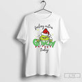 Premium Feeling Extra Grincy Today Christmas T Shirts
