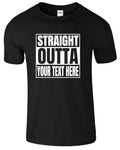 Straight Outta Custom Text T-Shirt Women Men Personalized Funny Christmas Gift