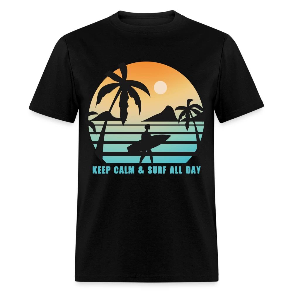 Keep Calm and Surf All Day shirt California Surfer Sunset Ocean Beach T-Shirt