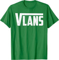 Funny Novelty VLANs Talent Unique Network Engineering Unisex T-Shirt