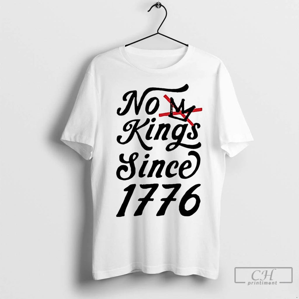 Classic No Kings Since 1776