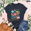 Let Kindness Bloom Boho Floral Comfort Tee Shirt Women