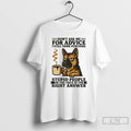 Classic German Shepherd Dont Ask Me For Advice I Still Think Punching T Shirts
